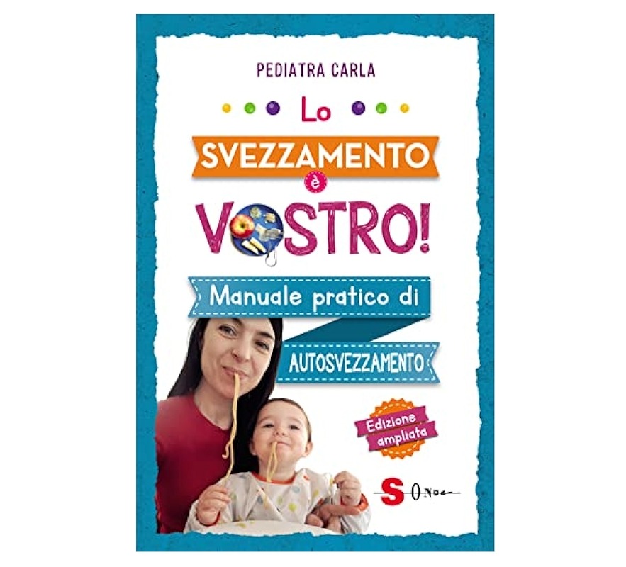 Lo svezzamento è vostro - Pediatra Carla